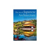 The Art of Japanese Architecture: History / Culture / Design