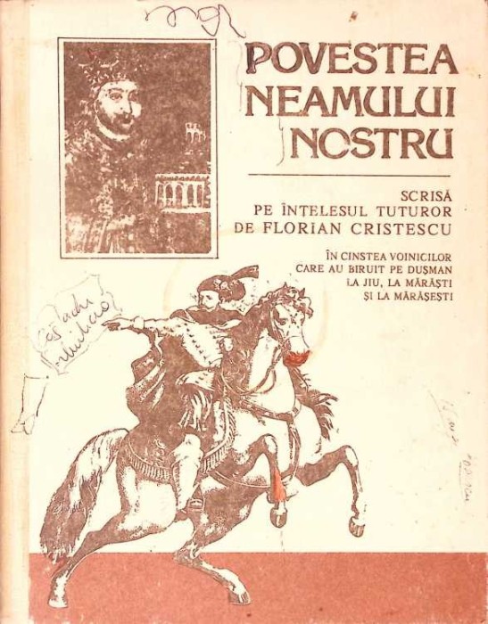 POVESTEA NEAMULUI NOSTRU-SCRISA PE INTELESUL TUTUROR DE FLORIAN CRISTESCU-280756