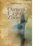 Oameni, fapte, zboruri - Mihai Patrascu