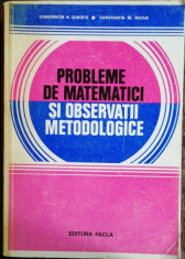 PROBLEME DE MATEMATICI SI OBSERVATII METODOLOGICE - CONSTANTIN N.UDRISTE/ CONSTANTIN M.BUCUR foto