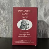 Immanuel Kant - Opere. Critica rațiunii pure; Critica rațiunii practice; Critica facultății de judecare
