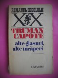 HOPCT ALTE GLasuri alte incaperi/truman capote - UNIVERS 1976 -184 PAG