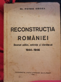 Petru Groza Reconstructia Romaniei. Discursuri politice, conferinte 1944-1946