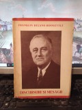 Franklin Delano Roosevelt, Discursuri și mesagii, București 1946, 169
