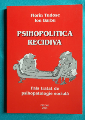 Florin Tudose si Ion Barbu &amp;ndash; Psihopolitica recidiva ( caricaturi de Ion Barbu ) foto