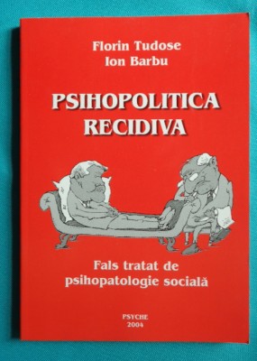 Florin Tudose si Ion Barbu &amp;ndash; Psihopolitica recidiva ( caricaturi de Ion Barbu ) foto