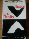 Illusion And Reality - Christopher Caudwell ,309806