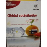 Gabriela Tatarau (coord.) - Ghidul cocteilurilor (ed. VI) (Editia: 2008)