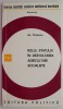 Rolul Statului &icirc;n Dezvoltarea Agriculturii Socialiste - Gh. Tănăsescu. Carte de Istorie