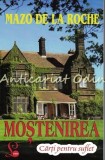 Cumpara ieftin Jalna. Mostenirea - Mazo De La Roche, Editura Lider, 2015, Roman