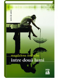 Intre doua lumi | Magdalena Iordache, Neverland