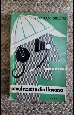 OMUL NOSTRU DIN HAVANA-GRAHAM GREENE foto