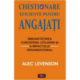 Chestionare eficiente pentru angajati - Alec Levenson, 2015, Antet