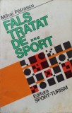 Fals Tratat de...Sport - Mihai Patrascu, 1982, Editura Sport-Turism, Carte Hobby, Romana, 228 Pagini