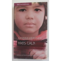 HAOS CALM de SANDRO VERONESI , 2007