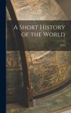 A Short History of the World