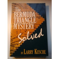 THE BERMUDA TRIANGLE MYSTERY (Misterul triunghiului Bermudelor) - Larry Kusche