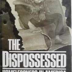 The Dispossessed. Homelessness in America – George Grant