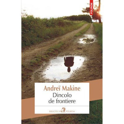 Dincolo de frontiere, Andre&amp;iuml; Makine foto