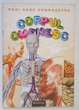 PASI SPRE CUNOASTERE , CORPUL OMENESC , 2010