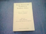 SOCIAL SYSTEM AND TRADITION IN SOUTHERN AFRICA - JOHN ARGYLE (CARTE IN LIMBA ENGLEZA)