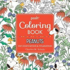 Posh Adult Coloring Book: Peanuts for Inspiration & Relaxation