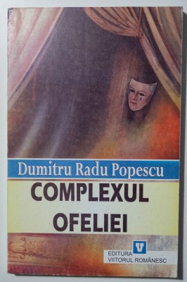 Dumitru Radu Popescu - Complexul Ofeliei foto