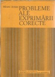 Mioara Avram - Probleme ale exprimarii corecte, Critica literara romana, Carte 1987, 280 pagini