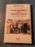 Scoala sociologica a lui Dimitrie Gusti documentat sociologic Marin Diaconu