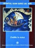 Ioan Gura De Aur - Omiliile La Statui