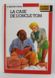 LA CASE DE L &#039;ONCLE TOM par H. BEECHER - STOWE , 1988