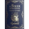 A Siker T&ouml;rv&eacute;nye Tizenhat Leck&eacute;ben IV. k&ouml;tet - Napoleon Hill