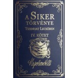 A Siker T&ouml;rv&eacute;nye Tizenhat Leck&eacute;ben IV. k&ouml;tet - Napoleon Hill