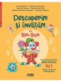 Cumpara ieftin Descoperim si invatam cu Bim-Bam. Caiet de lucru pentru grupa mijlocie. Auxiliar Curricular interdisciplinar. Volumul 1/A.M. Ene, G.I. Orosz, M. Petro