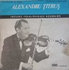 Vinil Alexandru Titrus - Tresors Folkloriques Roumains Electrecord 1976, Muzica Populara Romaneasca, LP 30cm