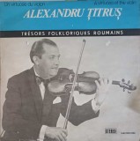 Disc vinil, LP. TRESORS FOLKLORIQUES ROUMAINS-ALEXANDRU TITRUS-219249
