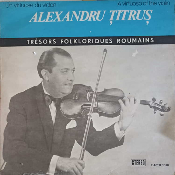 Disc vinil, LP. TRESORS FOLKLORIQUES ROUMAINS-ALEXANDRU TITRUS