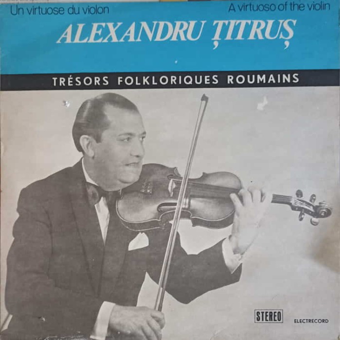 Disc vinil, LP. TRESORS FOLKLORIQUES ROUMAINS-ALEXANDRU TITRUS-219249