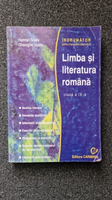 LIMBA SI LITERATURA ROMANA CLASA A IX-A - Hadrian Soare foto