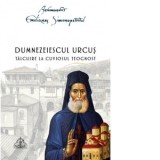 Dumnezeiescul urcus. Talcuire la Cuviosul Teognost - Ierom. Agapie Corbu, Arhimandrit Emilianos Simonopetritul