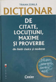 DICTIONAR DE CITATE, LOCUTIUNI, MAXIME SI PROVERBE DIN LIMBI CLASICE SI MODERNE-TRAIAN ZORILA