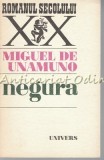 Negura (Nivola) - Miguel de Unamuno, Roman, Editura Univers, 1975, Romana, 198 pagini
