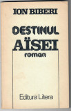 Destinul Aisei, Ion Biberi