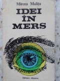 IDEI IN MERS-MIRCEA MALITA-269988