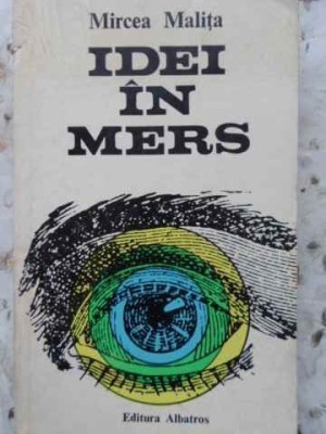 IDEI IN MERS-MIRCEA MALITA-269988 foto