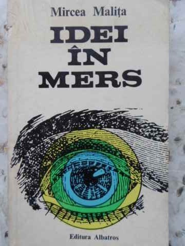 IDEI IN MERS-MIRCEA MALITA-269988