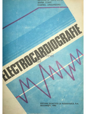Georgeta Scripcaru - Electrocardiografie (editia 1993) foto