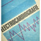 Georgeta Scripcaru - Electrocardiografie (editia 1993)