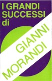 Gianni Morandi - I Grandi Successi Di Gianni Morandi, Caseta audio