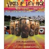 Voices of Latin Rock : The People and Events That Created This Sound
